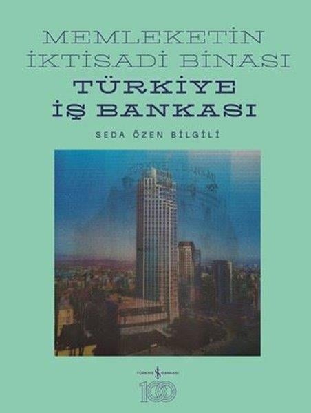 Seda Özen BilgiliArchitektur BücherMemleketin İktisadi Binası Türkiye İş Bankası