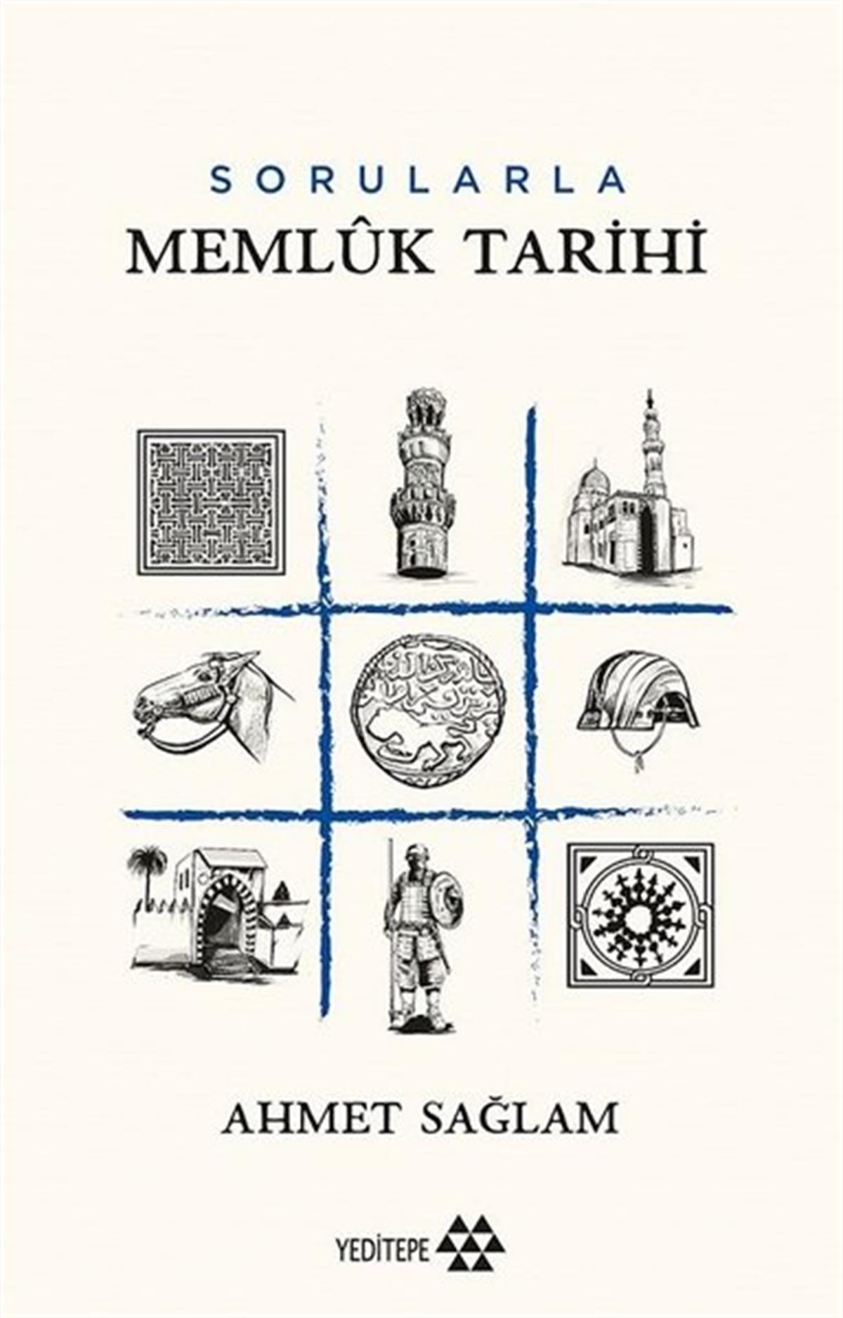 Ahmet SağlamOsmanli TarihiMemlük Tarihi-Sorularla