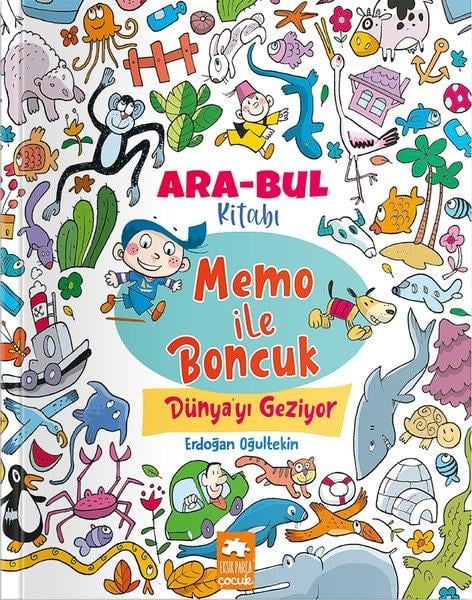 Erdoğan OğultekinEgitim Etkinlik KitaplariMemo İle Boncuk Dünya'yı Geziyor - Ara Bul Kitabı