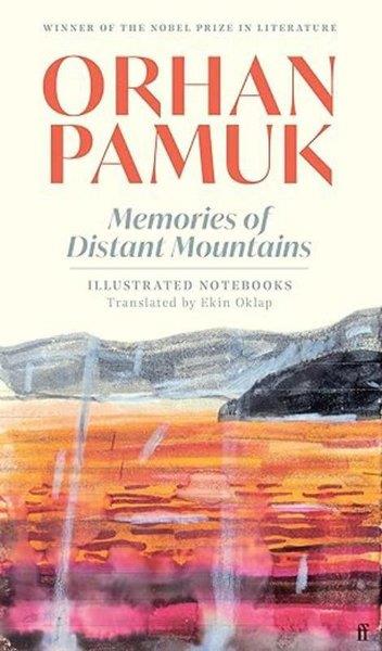 Orhan PamukLiteratureMemories of Distant Mountains Illustrated Notebooks