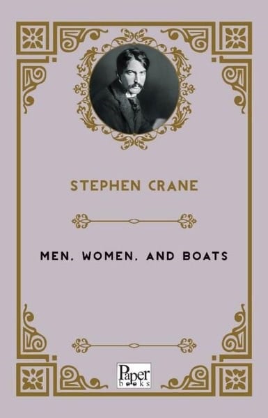 Stephen CraneLiteratureMen Women And Boats