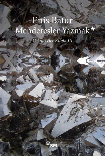 Enis BaturDeneme KitaplarıMenderesler Yazmak - Çekmeceler Kitabı 3
