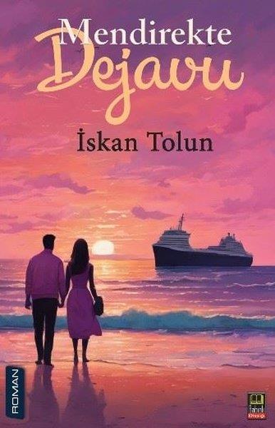 İskan TolunTürk RomaniMendirekte Dejavu