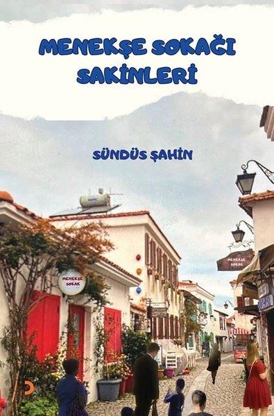 Sündüs ŞahinHikaye (Öykü) KitaplarıMenekşe Sokağı Sakinleri