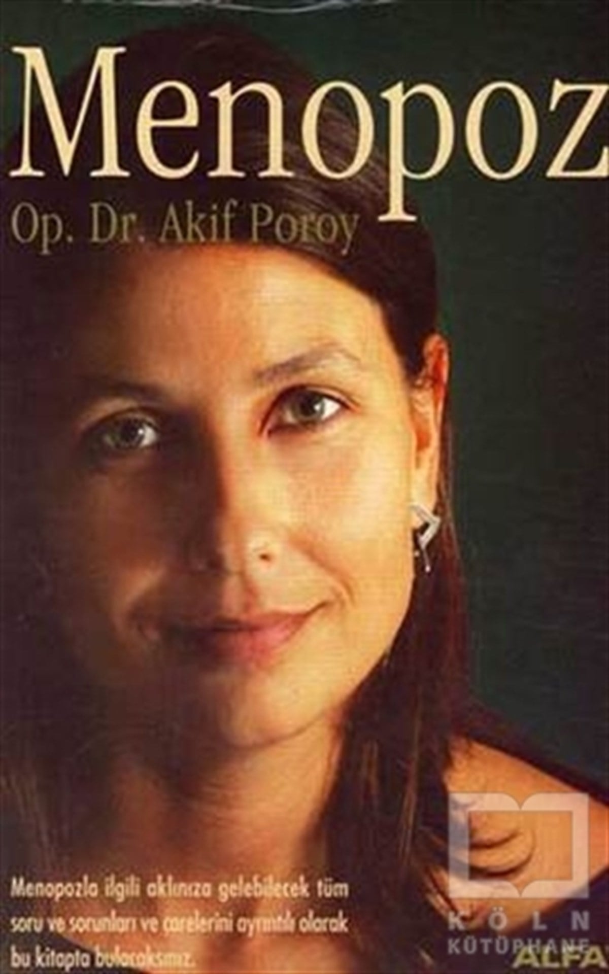 Akif PoroyKadın Sorunu - FeminizmMenopoz