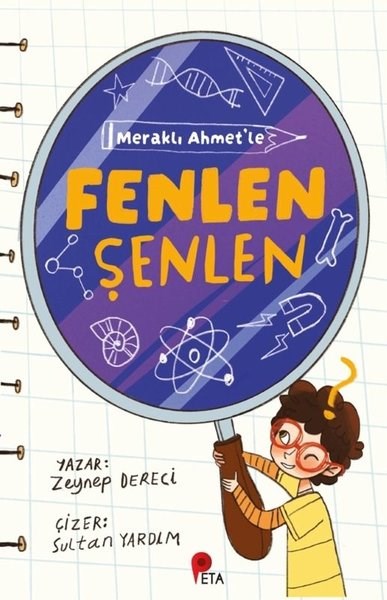 Zeynep DereciÇocuk Bilim KitaplarıMeraklı Ahmet'le Fenlen Şenlen