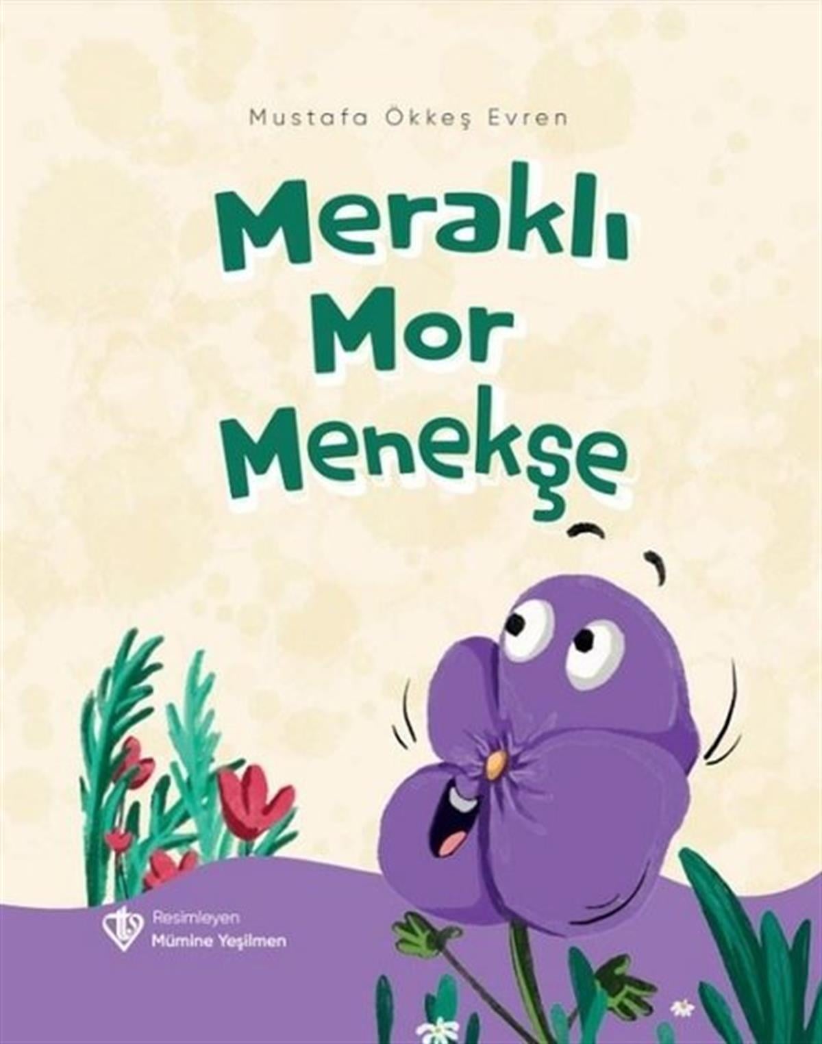 Mustafa Ökkeş EvrenEgitim Etkinlik KitaplariMeraklı Mor Menekşe
