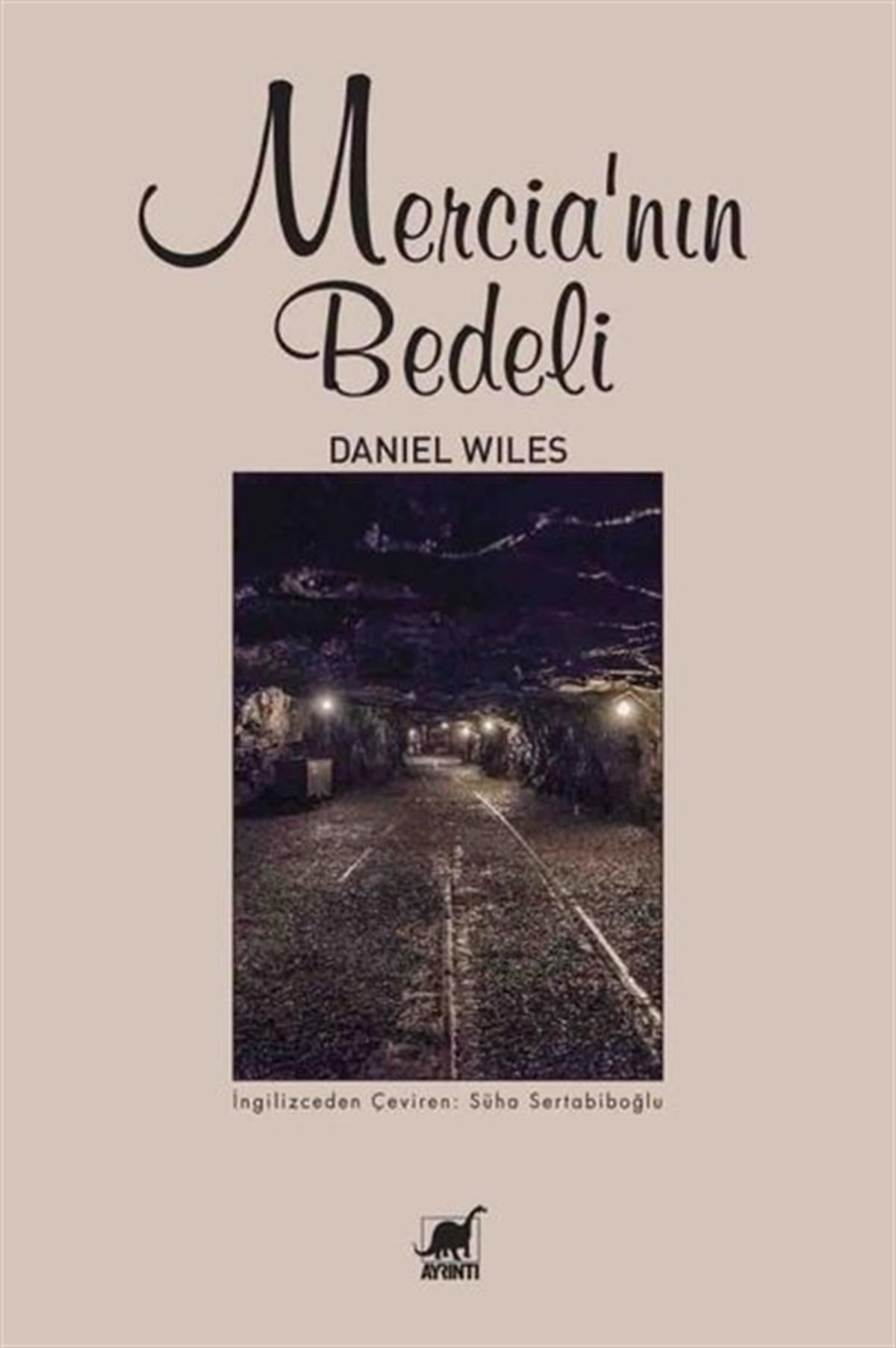 Daniel WilesDünya RomanMercia'nın Bedeli