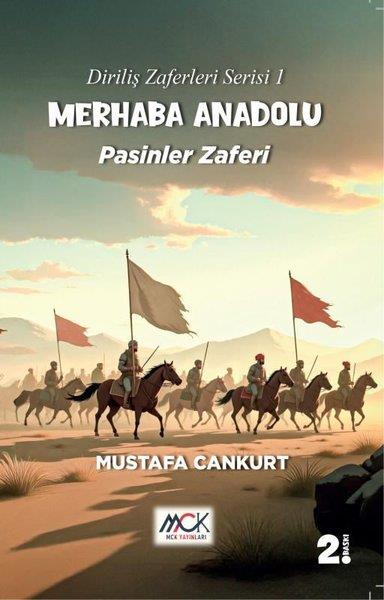 Mustafa CankurtTürk RomaniMerhaba Anadolu: Pasinler Zaferi - Diriliş Zaferleri Serisi 1