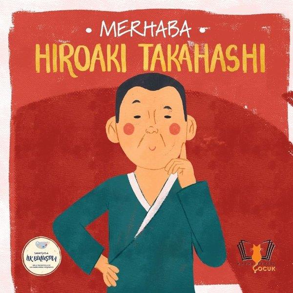 KolektifEgitim Etkinlik KitaplariMerhaba Hiroaki Takahashi - Sanatçıyla İlk Buluşma