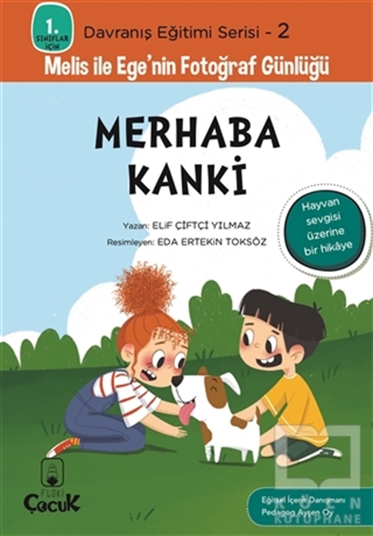 Elif Çiftçi YılmazKindergeschichtenMerhaba Kanki -  1. Sınıflar İçin Davranış Eğitimi Serisi 2