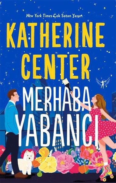 Katherine CenterDünya RomanMerhaba Yabancı
