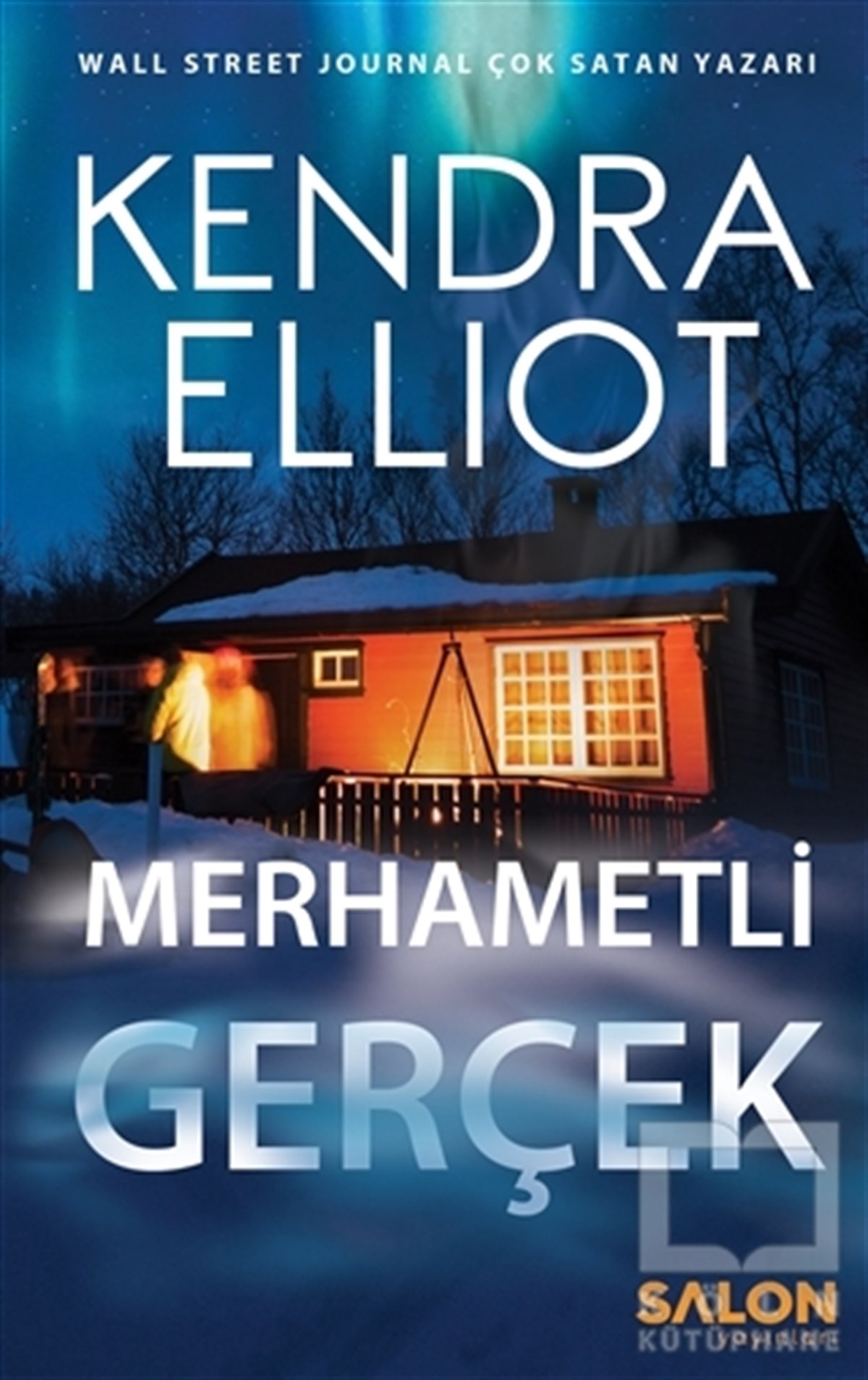 Kendra ElliotKorku-GerilimMerhametli Gerçek