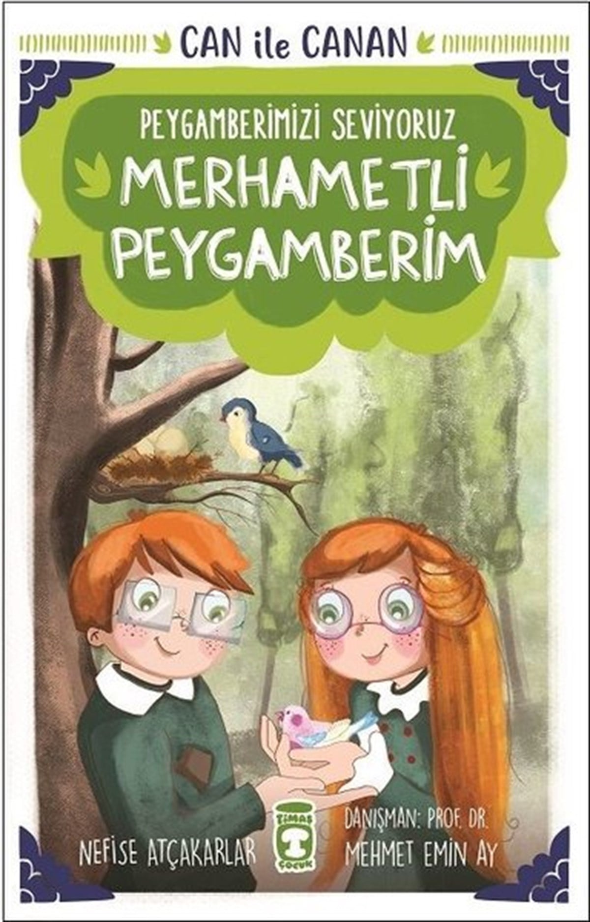 Nefise AtçakarlarIslami Çocuk KitaplariMerhametli Peygamberim-Can ile Canan-Peygamberimizi Seviyoruz