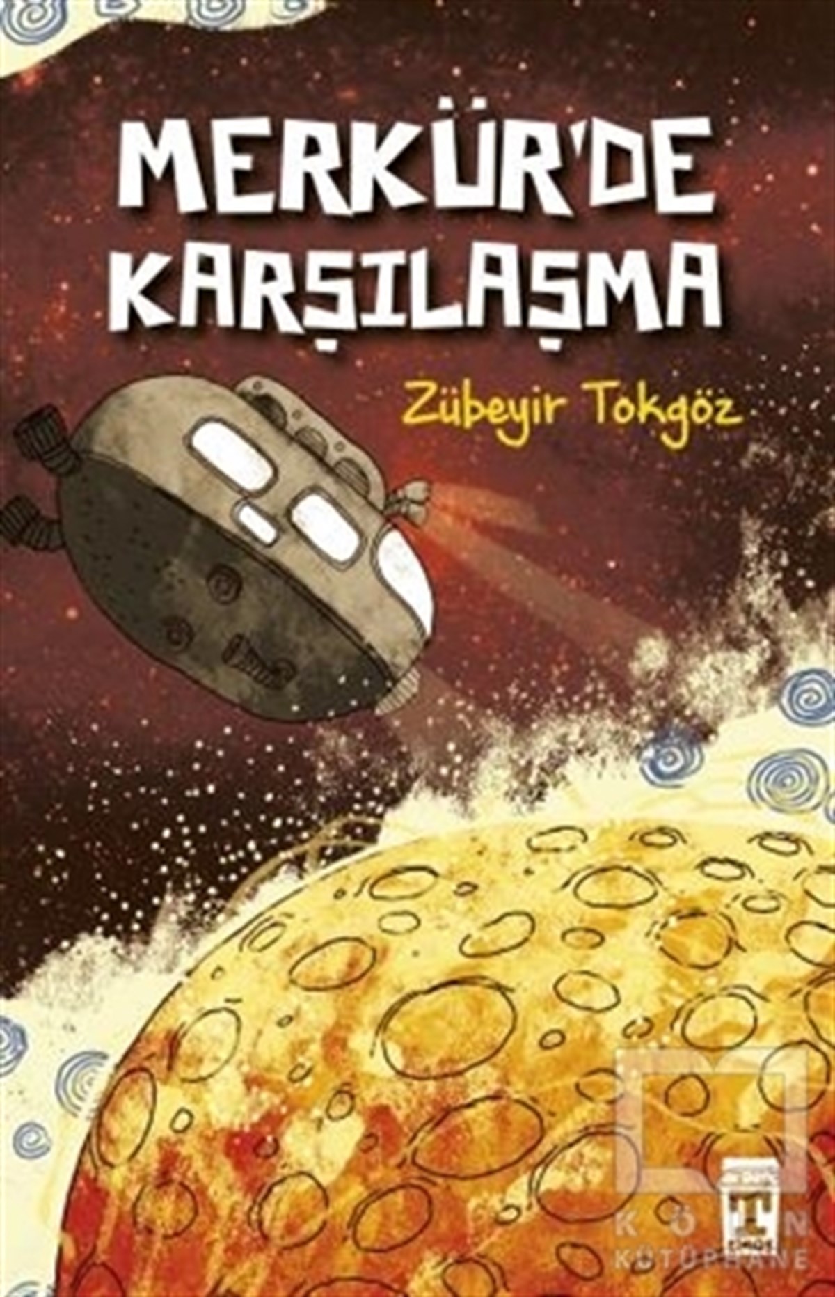 Zübeyir TokgözÇocuk RomanlarıMerkürde Karşılaşma