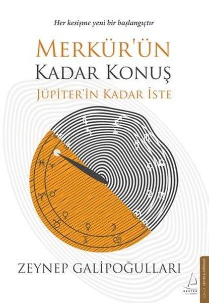 Zeynep GalipoğullarıAstroloji KitaplarıMerkür'ün Kadar Konuş Jüpiter'in Kadar İste