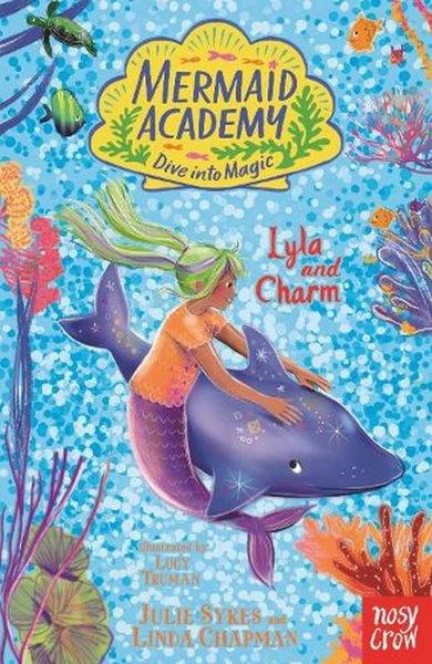 Julie SykesChildrenMermaıd Academy Lyla And Charm