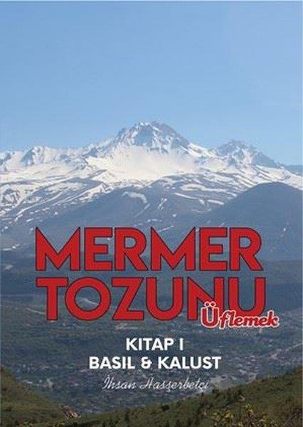 İhsan HasşerbetçiMüzik KitaplarıMermer Tozunu Üflemek