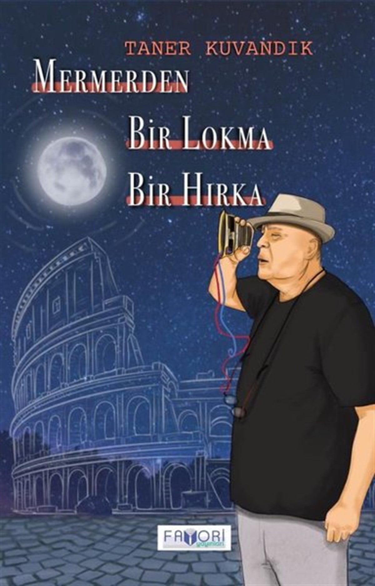 Taner TuvandıkTürkiye RomanMermerden Bir Lokma Bir Hırka