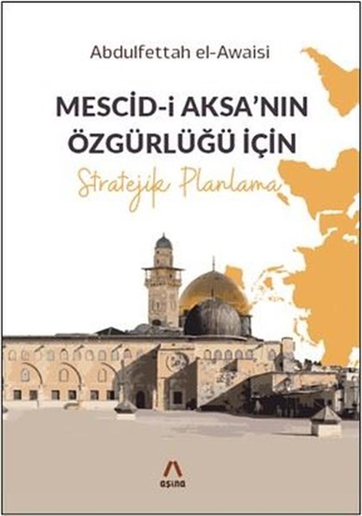 Abdulfettah El-Awaisiİslami KitaplarMescid-i Aksa'nın Özgürlüğü İçin Stratejik Planlama