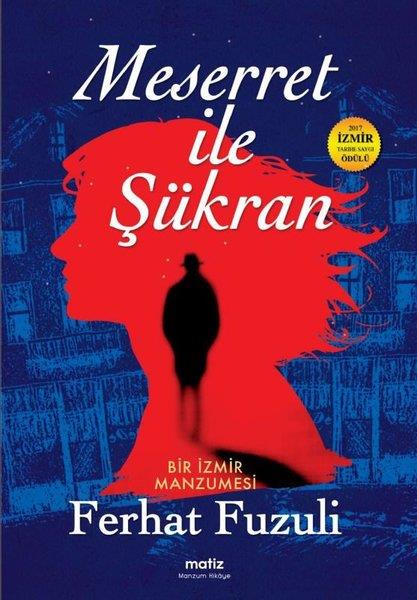 Ferhat FuzuliTürk RomaniMeserret İle Şükran - Bir İzmir Manzumesi