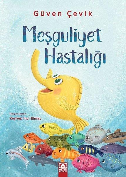Güven ÇevikEgitim Etkinlik KitaplariMeşguliyet Hastalığı