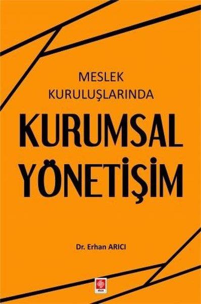 Erhan ArıcıEğitimMeslek Kuruluşlarında Kurumsal Yönetişim