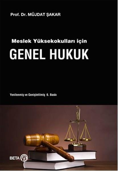 Müjdat ŞakarHukukMeslek Yüksekokulları İçin Genel Hukuk