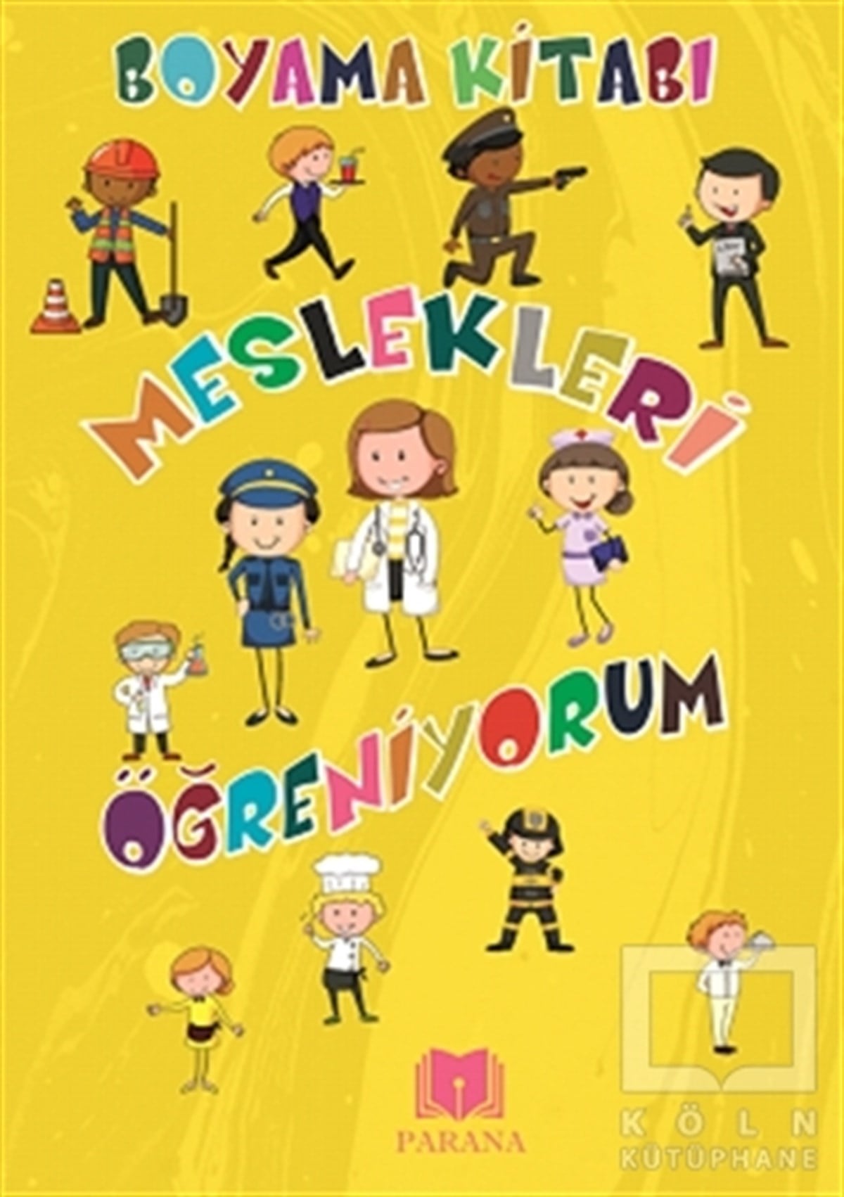 Meslekleri Öğreniyorum Boyama Kitabı