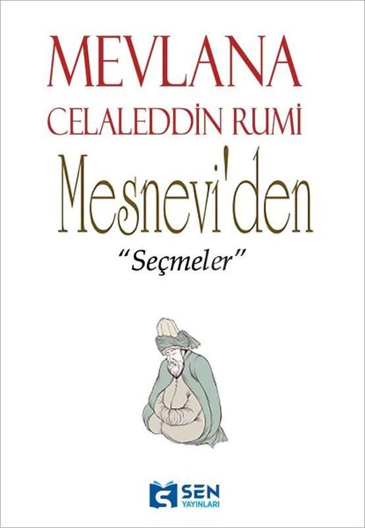 Mevlana Celaleddin-i RumiTasavvuf KitaplarıMesnevi'den Seçmeler
