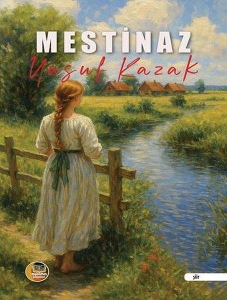 Yusuf KazakTürk ŞiiriMestinaz