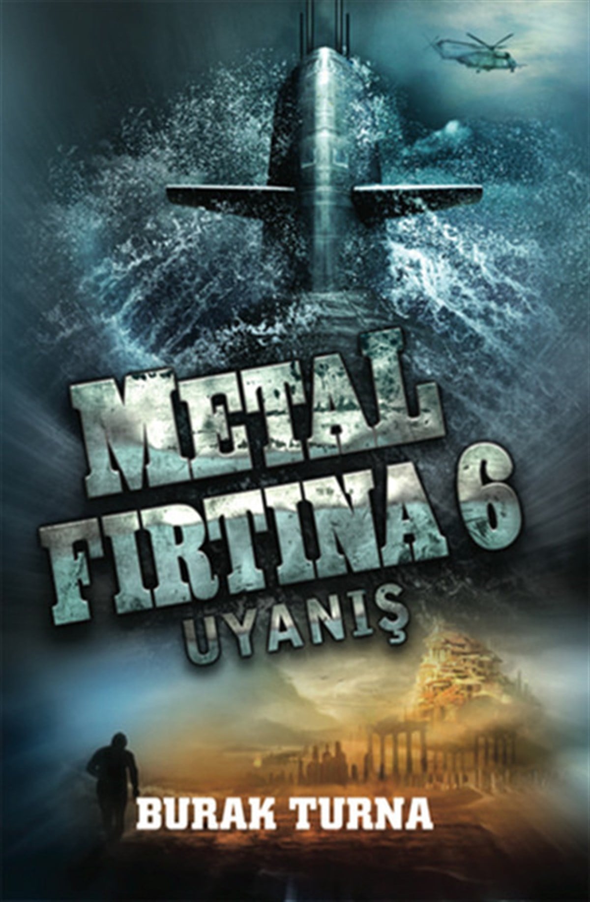 Burak TurnaAction & AbenteuerbücherMetal Fırtına 6 - Uyanış