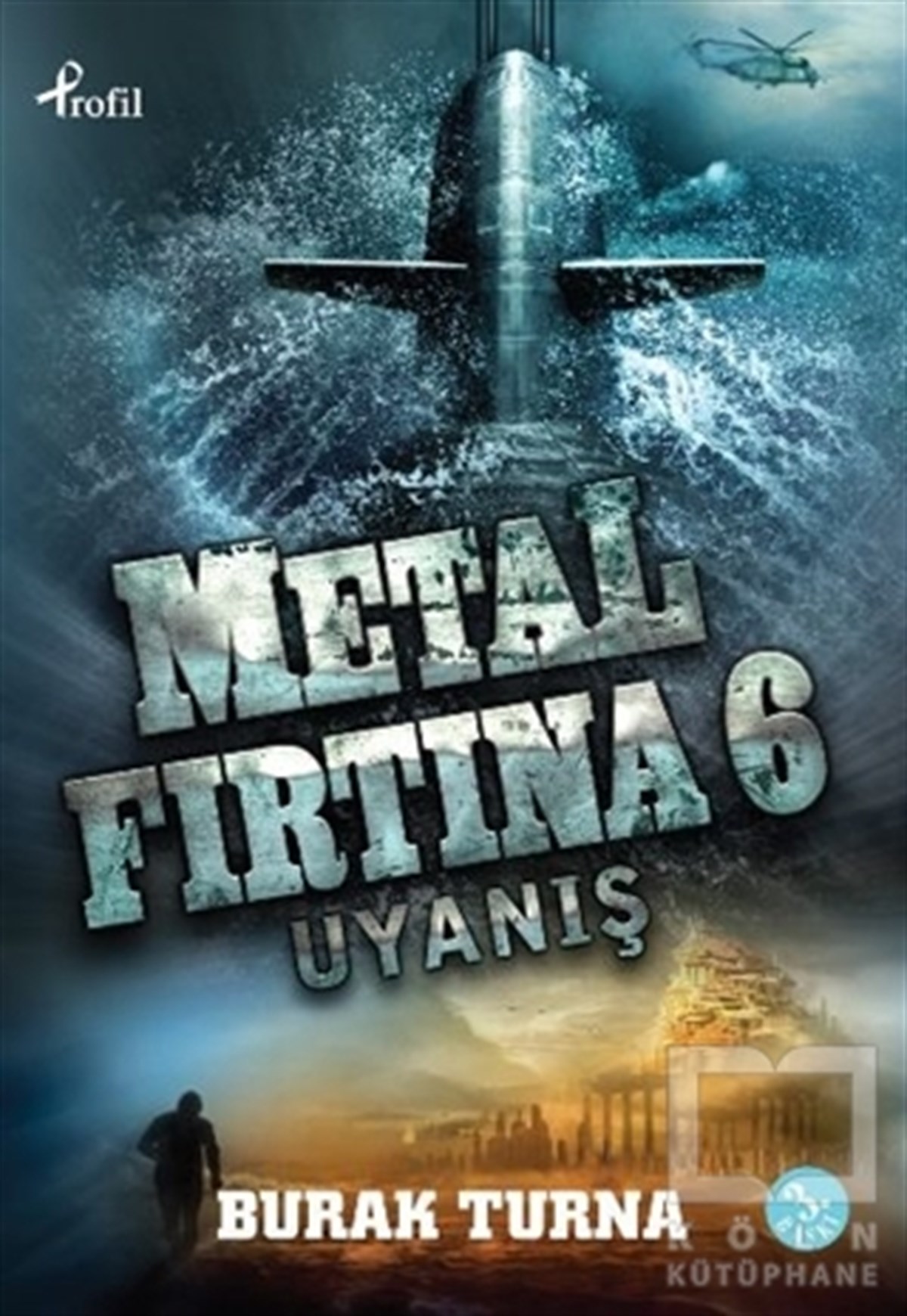 Burak TurnaPolitik KurguMetal Fırtına 6: Uyanış