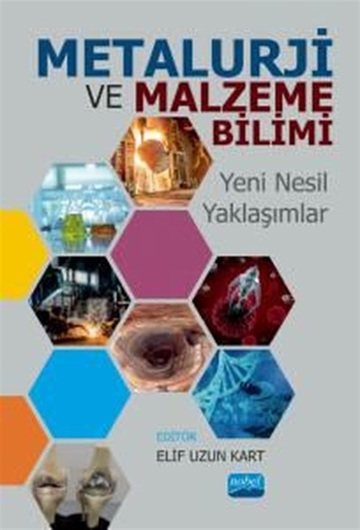 KolektifEğitimMetalurji ve Malzeme Bilimi - Yeni Nesil Yaklaşımlar
