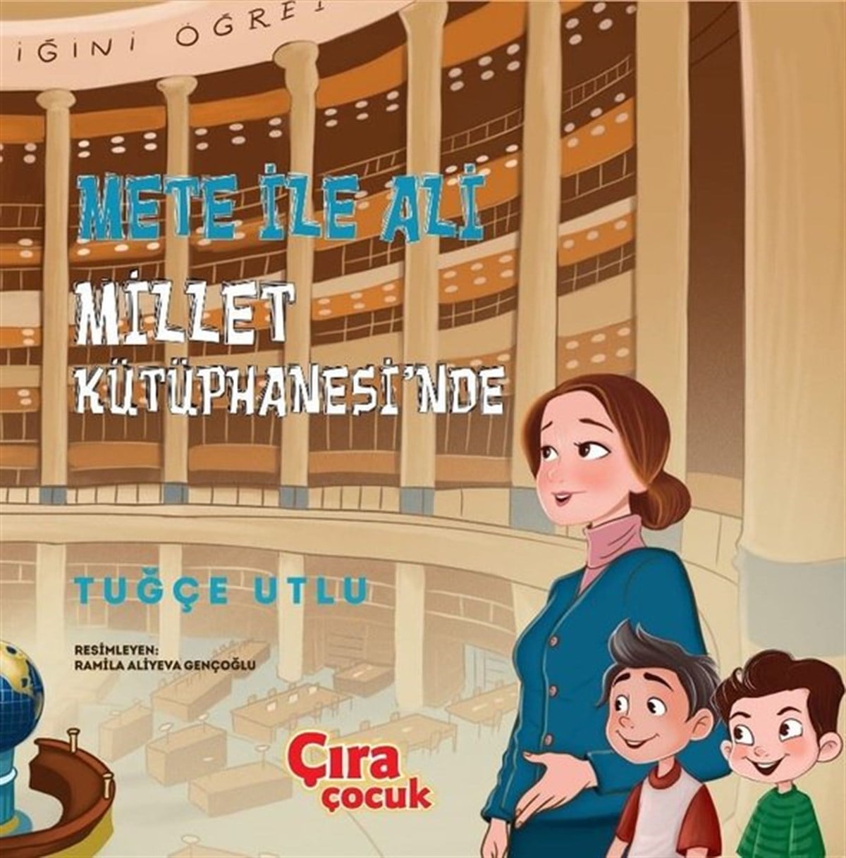 Tuğçe UtluEgitim Etkinlik KitaplariMete ile Ali Millet Kütüphanesinde