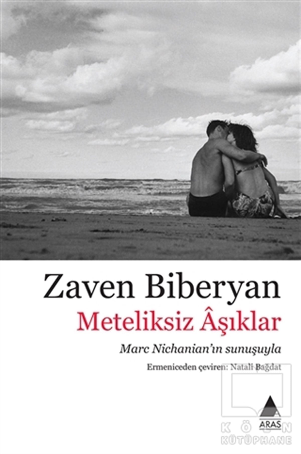 Zaven BiberyanRomanMeteliksiz Aşıklar