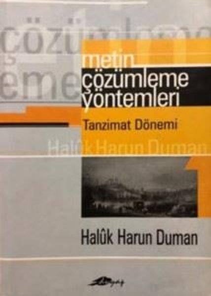 Haluk Harun DumanKritik & Theorie & AnalyseMetin Çözümleme Yöntemleri - Tanzimat Dönemi