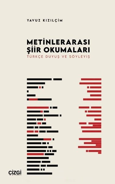 Yavuz KızılçimEleştiri & Kuram & İnceleme KitaplarıMetinlerarası Şiir Okumaları - Türkçe Duyuş ve Söyleyiş
