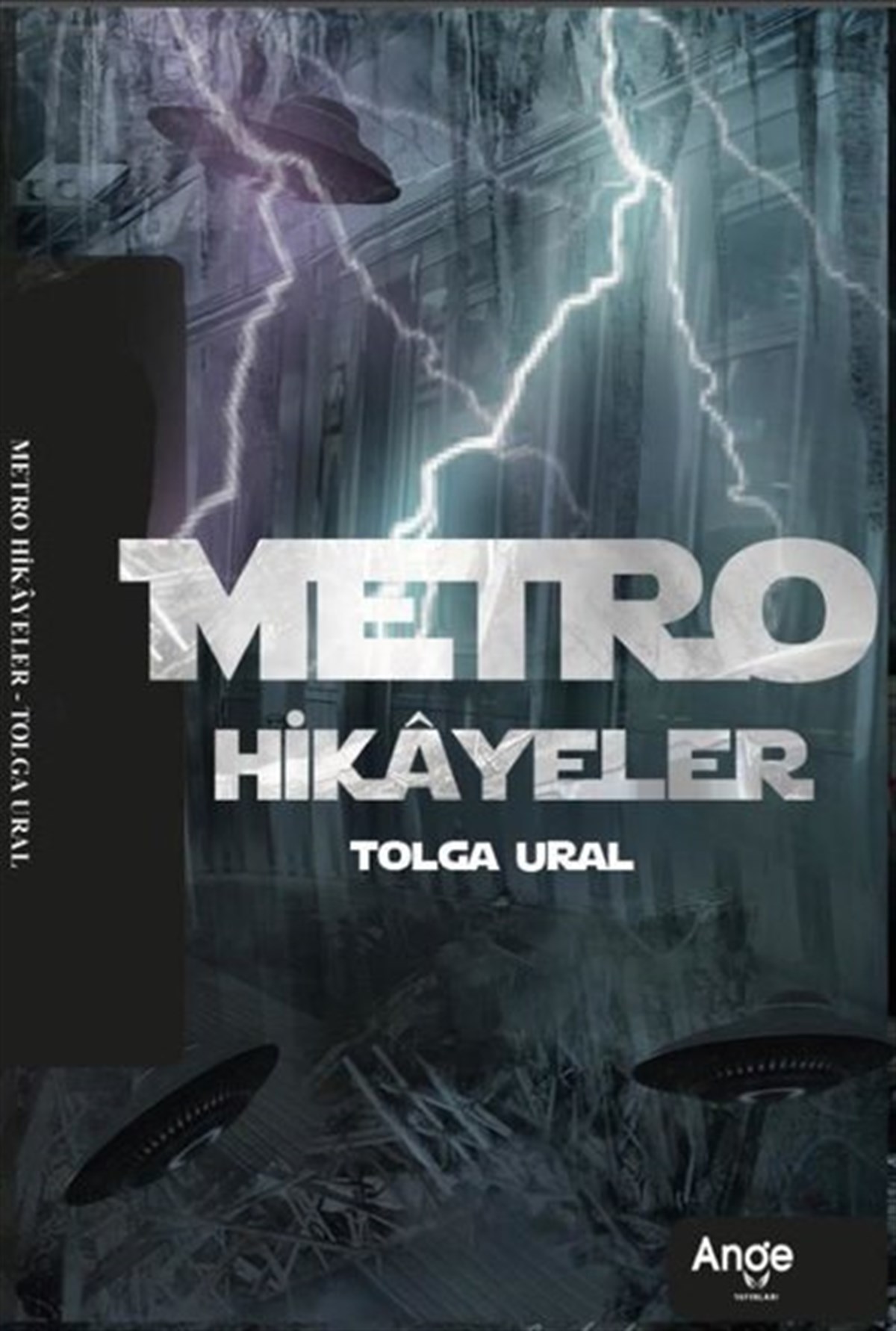 Tolga UralTürkiye RomanMetro Hikayeler