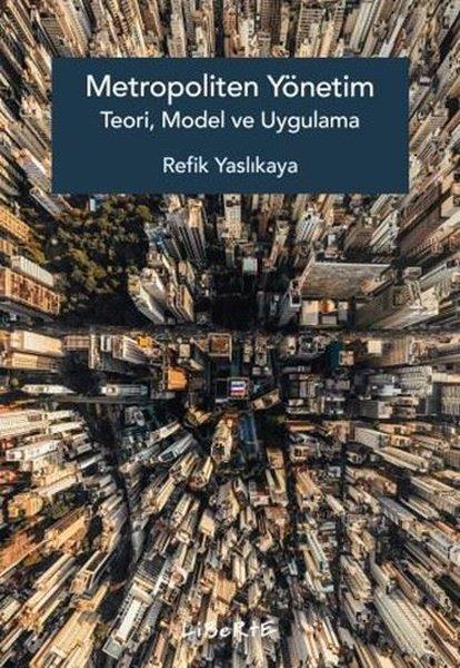 Refik YaslıkayaSoziologie Metropoliten Yönetim - Teori Model ve Uygulama