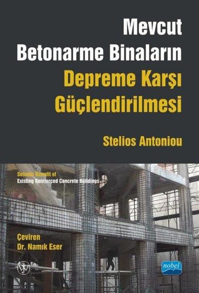 Stelios AntoniouDigerMevcut Betonarme Binaların Depreme Karşı Güçlendirilmesi