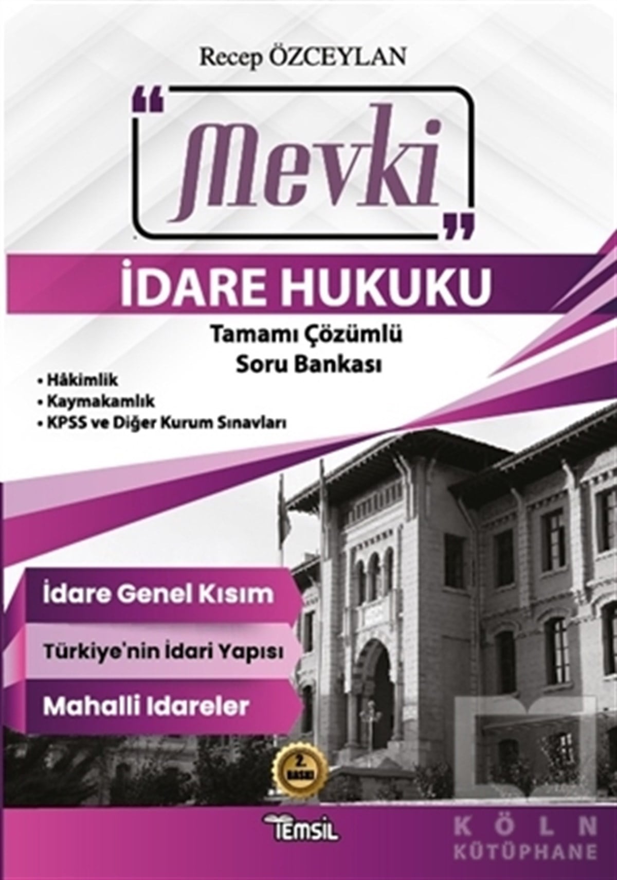 Recep ÖzceylanHukuk Üzerine KitaplarMevki - İdare Hukuku Tamamı Çözümlü Soru Bankası
