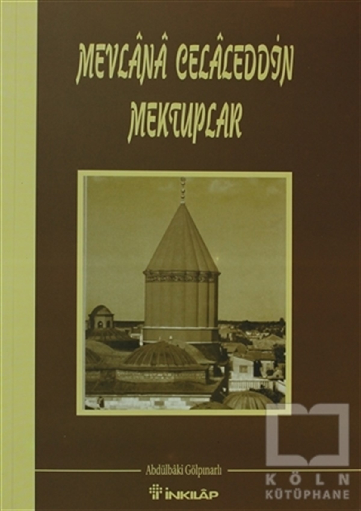 Mevlana Celaleddin Mektuplar