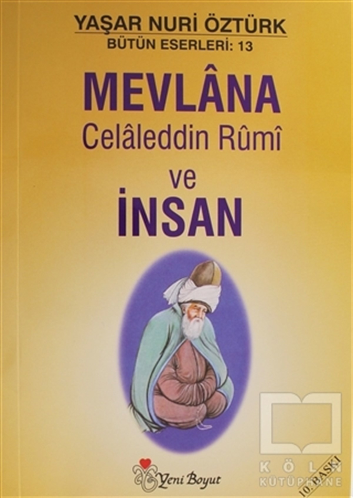 Mevlana Celaleddin Rumi ve İnsan