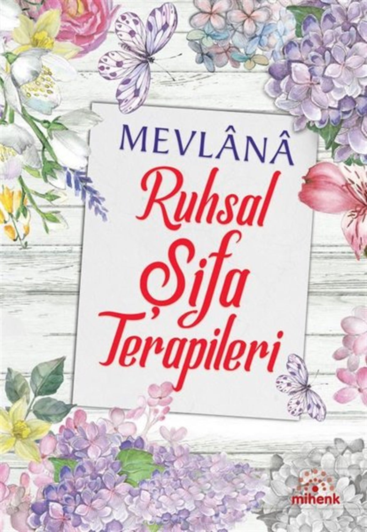 KolektifMystic BücherMevlana Ruhsal Şifa Terapileri