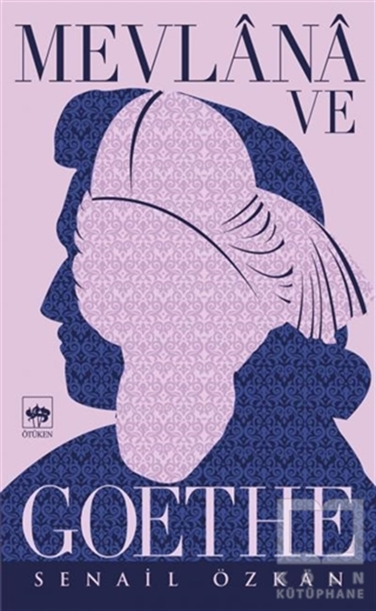 Senail ÖzkanDiğerMevlana ve Goethe