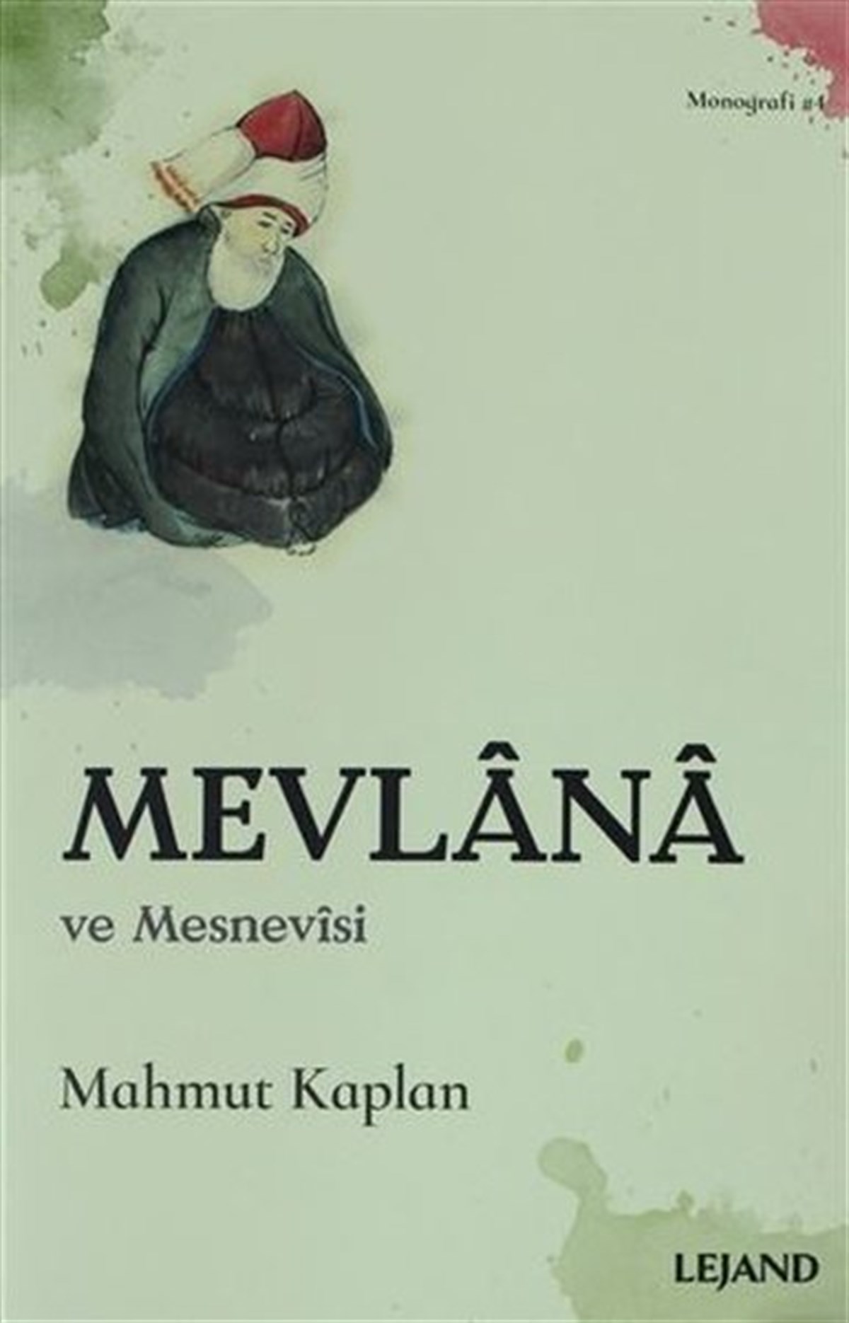 Mahmut KaplanHistorische Biographie und AutobiographieMevlana ve Mesnevisi