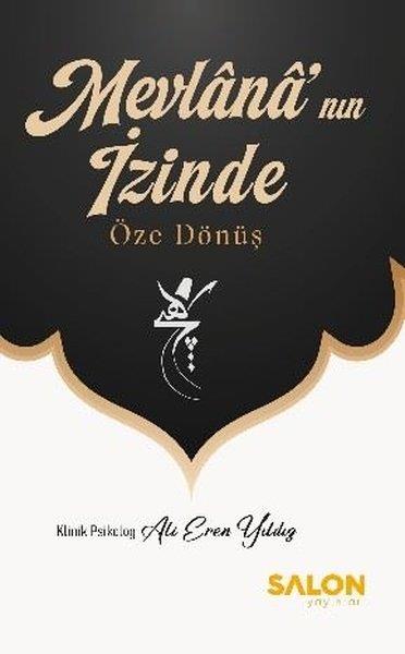 Ali Eren YıldızTasavvuf KitaplarıMevlana'nın İzinde - Öze Dönüş