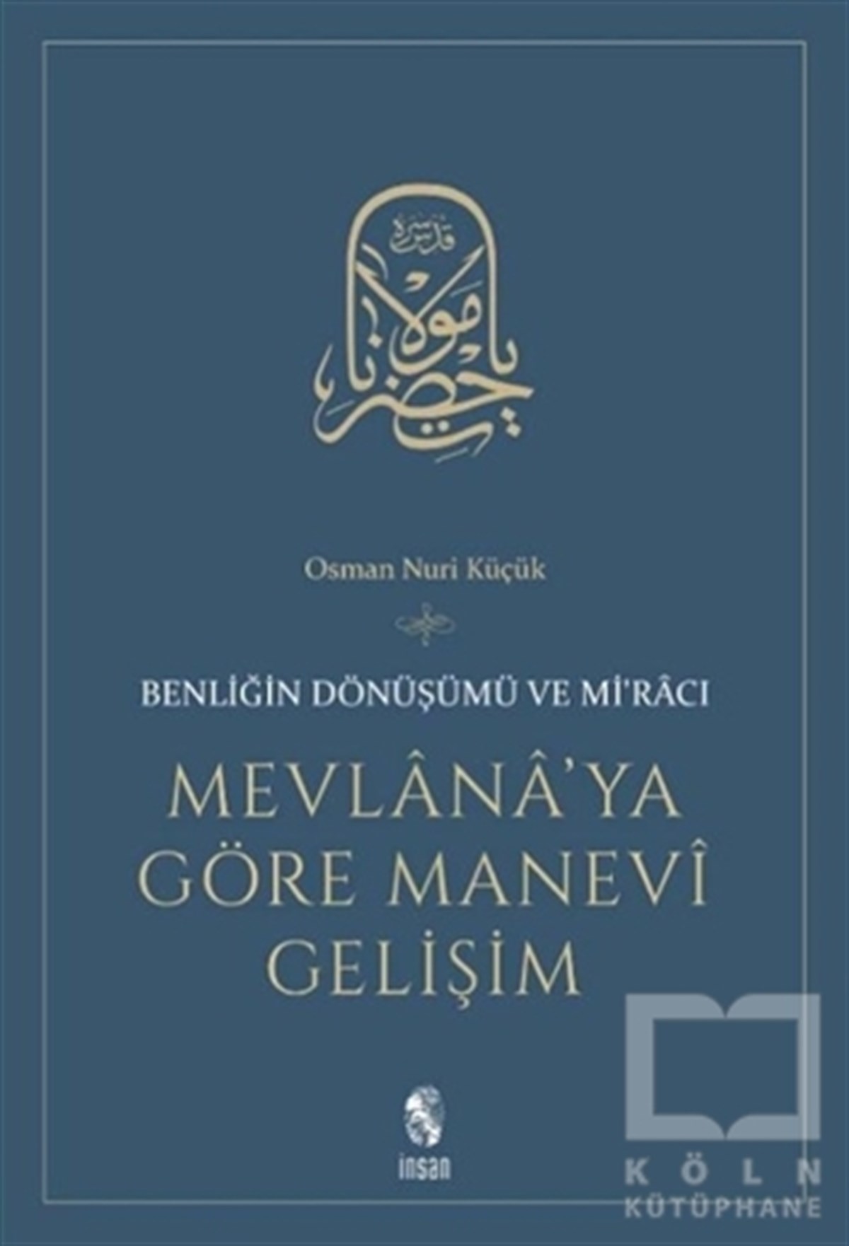 Mevlana’ya Göre Manevi Gelişim