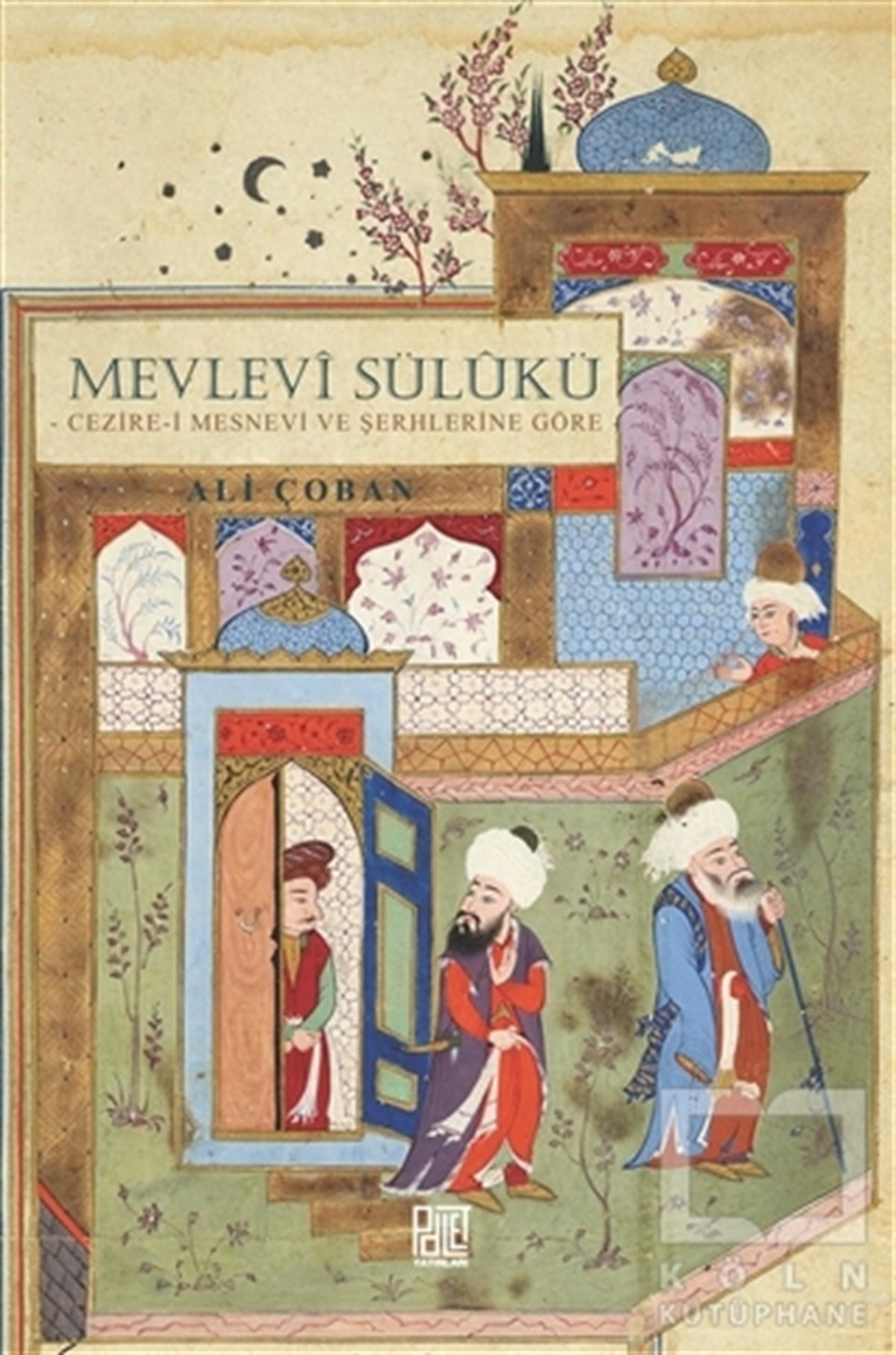 Ali ÇobanMystic BücherMevlevi Sülukü